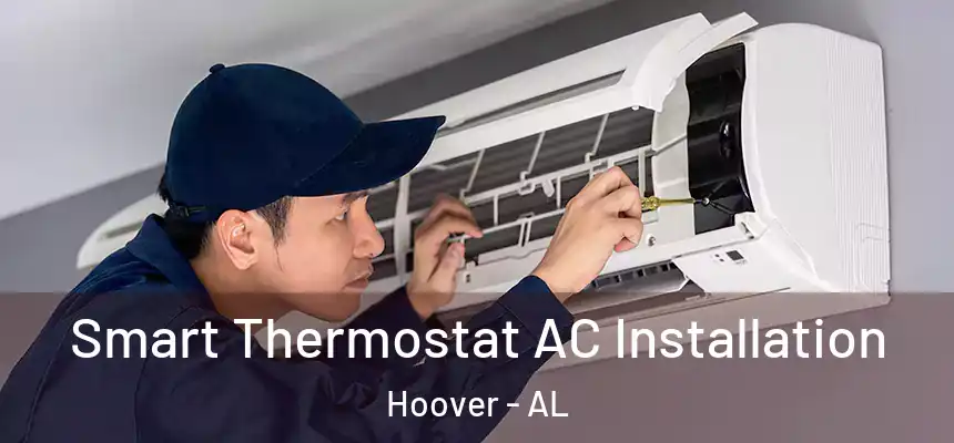 Smart Thermostat AC Installation Hoover - AL